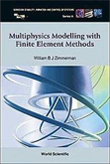 >Multiphysics Modeling With Finite Element Methods