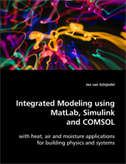 Integrated Modeling using MATLAB®,Simulink® and COMSOL®